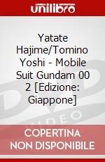 Yatate Hajime/Tomino Yoshi - Mobile Suit Gundam 00 2 [Edizione: Giappone] dvd