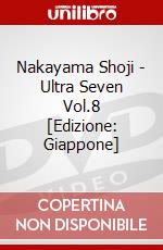 Nakayama Shoji - Ultra Seven Vol.8 [Edizione: Giappone] dvd