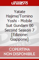 Yatate Hajime/Tomino Yoshi - Mobile Suit Gundam 00 Second Season 7 [Edizione: Giappone] dvd