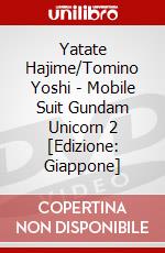Yatate Hajime/Tomino Yoshi - Mobile Suit Gundam Unicorn 2 [Edizione: Giappone] dvd