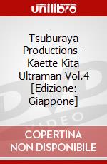 Tsuburaya Productions - Kaette Kita Ultraman Vol.4 [Edizione: Giappone] dvd