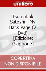 Tsumabuki Satoshi - My Back Page (2 Dvd) [Edizione: Giappone] dvd