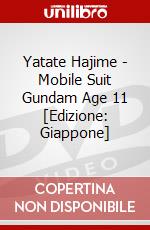 Yatate Hajime - Mobile Suit Gundam Age 11 [Edizione: Giappone] dvd