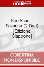 Kan Sano - Susanna (2 Dvd) [Edizione: Giappone] dvd