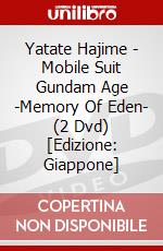 Yatate Hajime - Mobile Suit Gundam Age -Memory Of Eden- (2 Dvd) [Edizione: Giappone] dvd