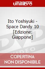 Ito Yoshiyuki - Space Dandy 10 [Edizione: Giappone] dvd