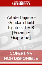 Yatate Hajime - Gundam Build Fighters Try 8 [Edizione: Giappone] dvd