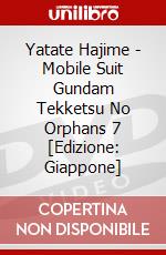 Yatate Hajime - Mobile Suit Gundam Tekketsu No Orphans 7 [Edizione: Giappone] dvd