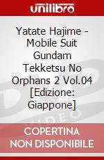 Yatate Hajime - Mobile Suit Gundam Tekketsu No Orphans 2 Vol.04 [Edizione: Giappone] dvd