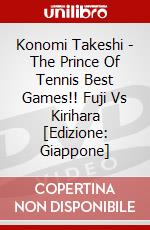 Konomi Takeshi - The Prince Of Tennis Best Games!! Fuji Vs Kirihara [Edizione: Giappone] dvd