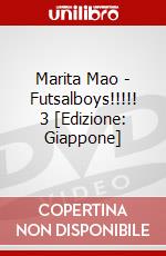 Marita Mao - Futsalboys!!!!! 3 [Edizione: Giappone] dvd