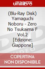 (Blu-Ray Disk) Yamaguchi Noboru - Zero No Tsukaima F Vol.2 [Edizione: Giappone] brd