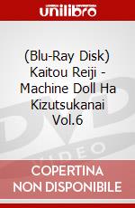 (Blu-Ray Disk) Kaitou Reiji - Machine Doll Ha Kizutsukanai Vol.6 brd