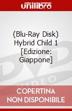(Blu-Ray Disk) Hybrid Child 1 [Edizione: Giappone]