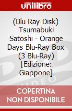 (Blu-Ray Disk) Tsumabuki Satoshi - Orange Days Blu-Ray Box (3 Blu-Ray) [Edizione: Giappone] brd
