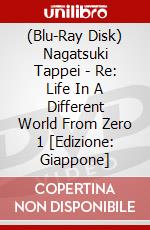 (Blu-Ray Disk) Nagatsuki Tappei - Re: Life In A Different World From Zero 1 [Edizione: Giappone] brd