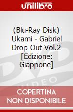 (Blu-Ray Disk) Ukami - Gabriel Drop Out Vol.2 [Edizione: Giappone] brd