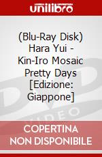 (Blu-Ray Disk) Hara Yui - Kin-Iro Mosaic Pretty Days [Edizione: Giappone] brd