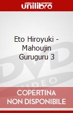 Eto Hiroyuki - Mahoujin Guruguru 3 dvd