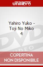 Yahiro Yuko - Toji No Miko 4 dvd