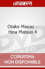 Otake Masao - Hina Matsuri 4 dvd