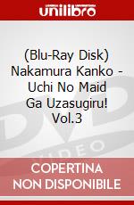 (Blu-Ray Disk) Nakamura Kanko - Uchi No Maid Ga Uzasugiru! Vol.3 brd