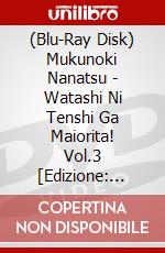 (Blu-Ray Disk) Mukunoki Nanatsu - Watashi Ni Tenshi Ga Maiorita! Vol.3 [Edizione: Giappone] brd
