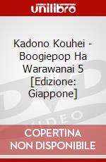 Kadono Kouhei - Boogiepop Ha Warawanai 5 [Edizione: Giappone] dvd