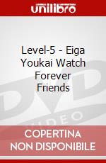 Level-5 - Eiga Youkai Watch Forever Friends dvd