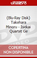 (Blu-Ray Disk) Takehara Minoru - Isekai Quartet Ge brd