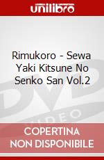 Rimukoro - Sewa Yaki Kitsune No Senko San Vol.2 dvd