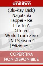 (Blu-Ray Disk) Nagatsuki Tappei - Re: Life In A Different World From Zero 2Nd Season 4 [Edizione: Giappone] brd