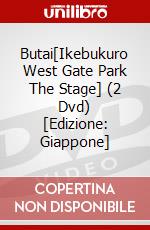 Butai[Ikebukuro West Gate Park The Stage] (2 Dvd) [Edizione: Giappone] dvd
