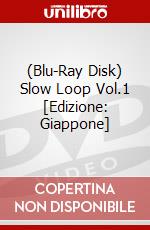 (Blu-Ray Disk) Slow Loop Vol.1 [Edizione: Giappone] brd