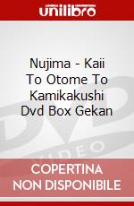Nujima - Kaii To Otome To Kamikakushi Dvd Box Gekan dvd