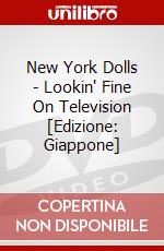 New York Dolls - Lookin' Fine On Television [Edizione: Giappone] dvd