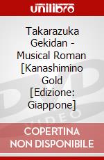 Takarazuka Gekidan - Musical Roman [Kanashimino Gold [Edizione: Giappone] dvd