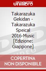 Takarazuka Gekidan - Takarazuka Speical 2016-Music [Edizione: Giappone] dvd