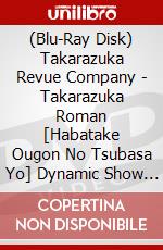 (Blu-Ray Disk) Takarazuka Revue Company - Takarazuka Roman [Habatake Ougon No Tsubasa Yo] Dynamic Show [Music Revo [Edizione: Giappone] brd