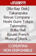 (Blu-Ray Disk) Takarazuka Revue Company - Hoshi Gumi Tokyo Tatemono Brillia Hall Kouen French Musical [Rock Opera [Edizione: Giappone] brd