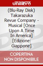 (Blu-Ray Disk) Takarazuka Revue Company - Musical [Once Upon A Time In America] [Edizione: Giappone] brd