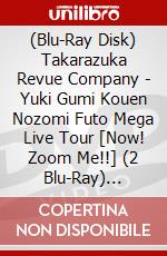 (Blu-Ray Disk) Takarazuka Revue Company - Yuki Gumi Kouen Nozomi Futo Mega Live Tour [Now! Zoom Me!!] (2 Blu-Ray) [Edizione: Giappone] brd