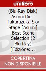 (Blu-Ray Disk) Asumi Rio - Takarazuka Sky Stage [Asumi] Best Scene Selection (2 Blu-Ray) [Edizione: Giappone] brd