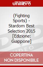 (Fighting Sports) - Stardom Best Selection 2015 [Edizione: Giappone] dvd
