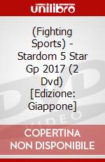 (Fighting Sports) - Stardom 5 Star Gp 2017 (2 Dvd) [Edizione: Giappone] dvd