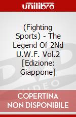 (Fighting Sports) - The Legend Of 2Nd U.W.F. Vol.2 [Edizione: Giappone] dvd