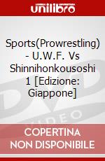 Sports(Prowrestling) - U.W.F. Vs Shinnihonkousoshi 1 [Edizione: Giappone] dvd