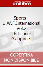 Sports - U.W.F.International Vol.2 [Edizione: Giappone] dvd