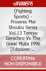 (Fighting Sports) - Prowres Mei Shoubu Series Vol.13 Tenryu Genichiro Vs The Great Muta 1996 [Edizione: Giappone] dvd
