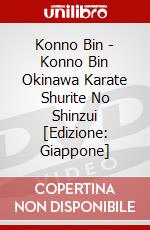 Konno Bin - Konno Bin Okinawa Karate Shurite No Shinzui [Edizione: Giappone] dvd